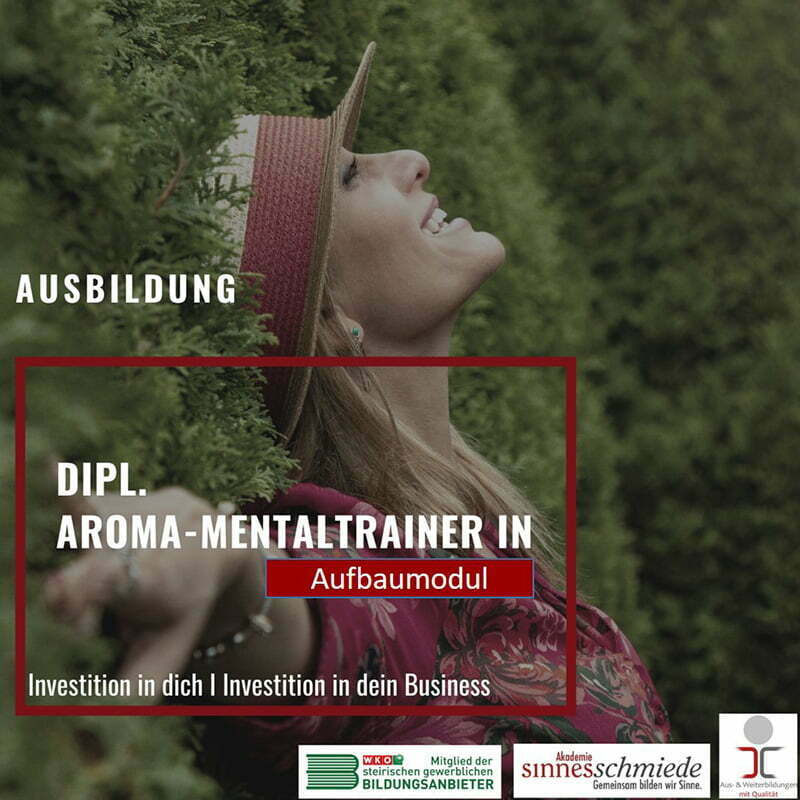 Dipl. Aroma-Mentaltrainer:in Aufbaumodul- Ausbildung an der Akademie sinnesschmiede in Graz buchen