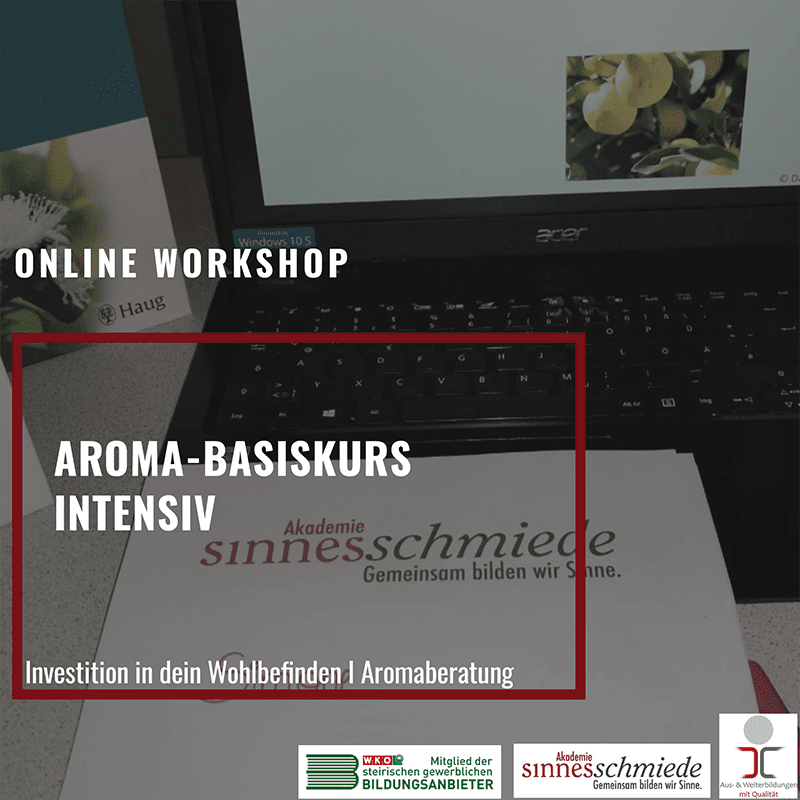 Aroma-Basiskurs - Online-Workshop - Ausbildung an der Akademie sinnesschmiede in Graz buchen
