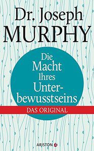 Buchempfehlung von Akademie sinnesschmiede - Die Macht Ihres Unterbewusstseins