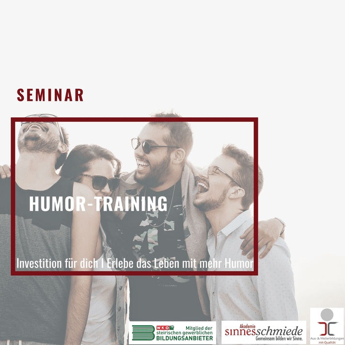 Humortraining - Seminar an der Akademie sinnesschmiede Graz