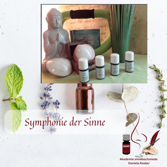 Symphonie der Sinne ätherische Öle